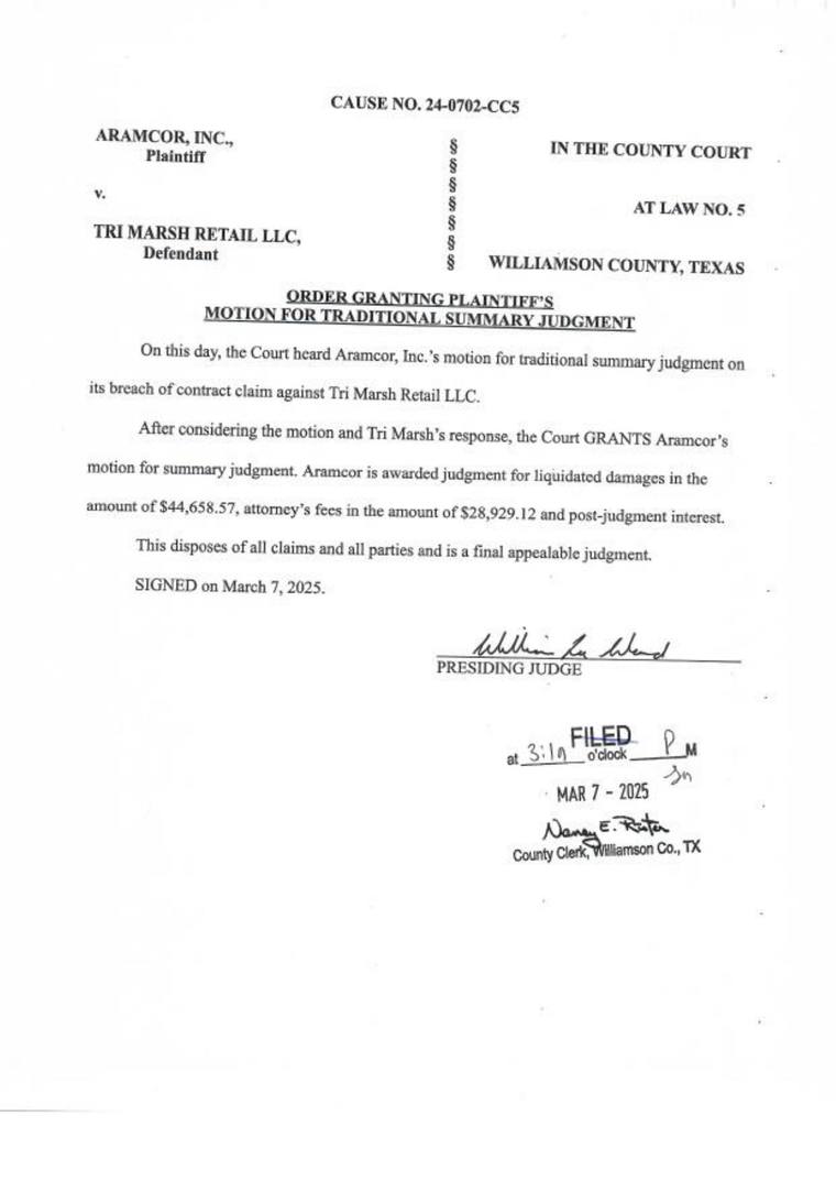 Signed order granting Aramcor, Inc.'s motion for traditional summary judgment against Tri Marsh Retail LLC, Cause No. 24-0702-CC5, County Court at Law No. 5, Williamson County, Texas, file-stamped March 7, 2025.